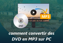 Comment convertir des DVD en
                        MP3 sur PC